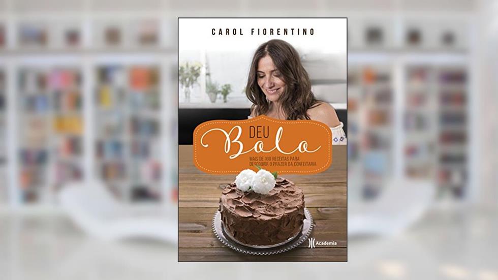 Deu bolo, do autor Carol Fiorentino