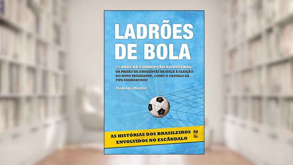 Ladrões de bola, do autor Rodrigo Mattos