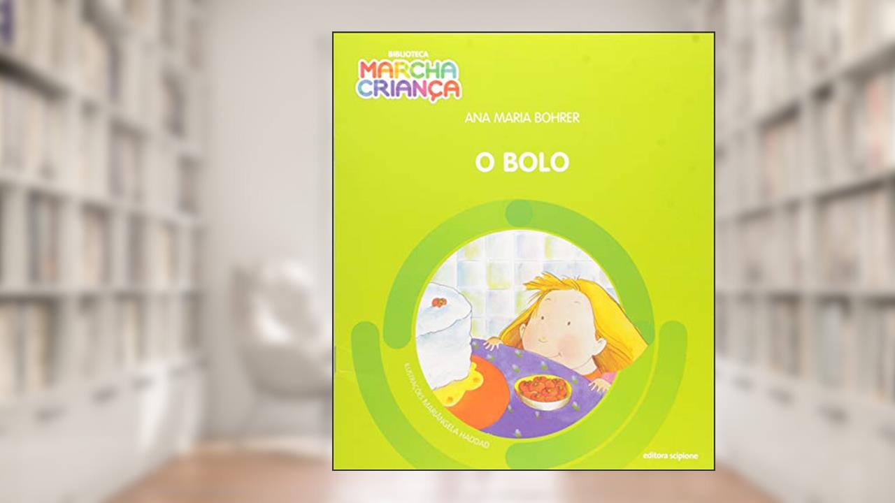 O bolo, do autor Ana Maria Bohrer