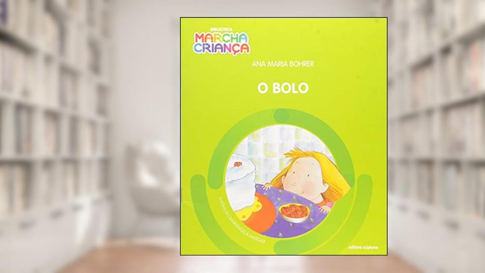 O bolo, do autor Ana Maria Bohrer