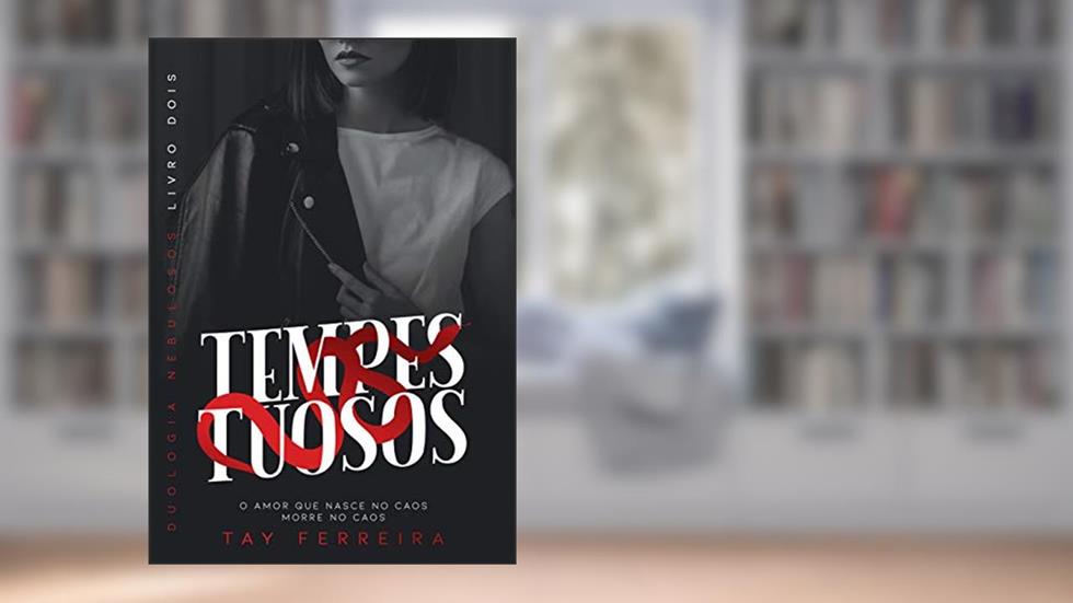 TEMPESTUOSOS, do autor Tay Ferreira