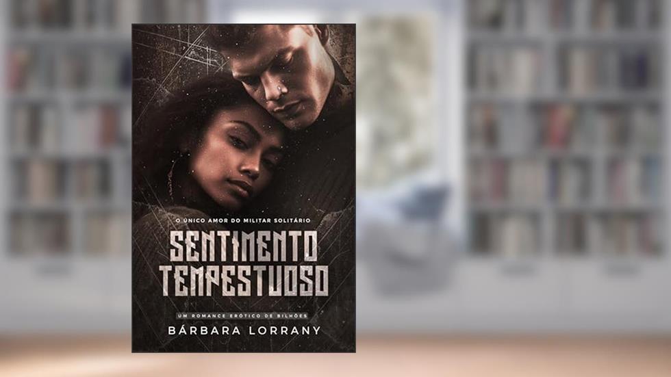 SENTIMENTO TEMPESTUOSO, do autor Bárbara Lorrany