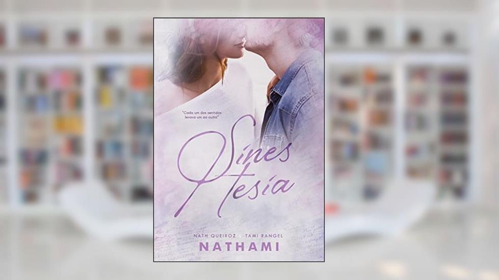 SINESTESIA: um romance proibido entre professor e aluna, do autor Nath Queiroz e Tami Rangel; Nath Queiroz; Tami Rangel