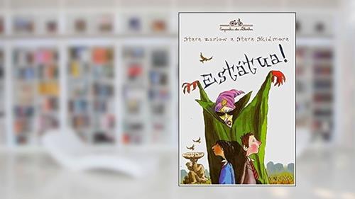 Capa de Estátua!, do autor Steve Barlow; Steve Skidmore