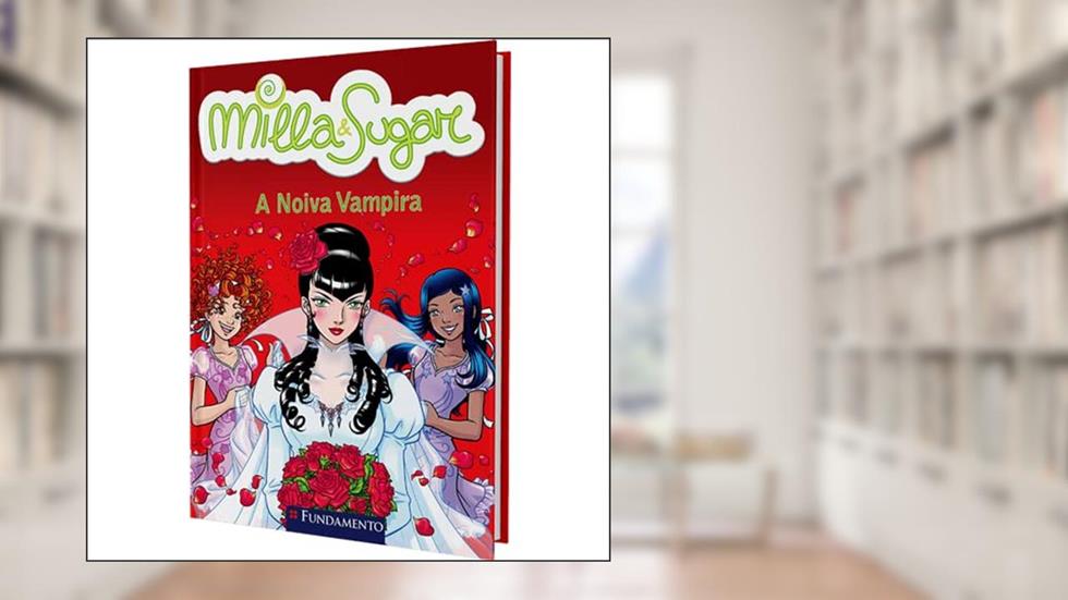 Milla e Sugar. A Noiva Vampira, do autor Prunella Bat