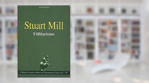 Capa de 70-Stuart Mill - Utilitarismo, do autor Escala