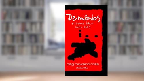 Capa de Demônios E Como Lidar Com Eles, do autor Dag Heward-Mills