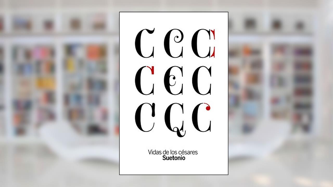 Vidas de los Césares, do autor Suetonio