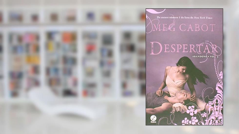 Despertar (Vol.3 Abandono), do autor Meg Cabot