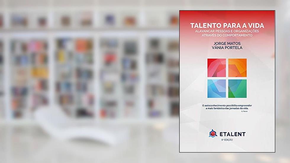 Talento para a Vida, do autor Jorge Matos; Vânia Portela
