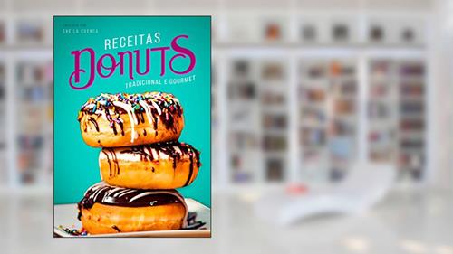 Capa de Receitas de DONUTS - tradicional e gourmet, do autor Sheila Cuenca