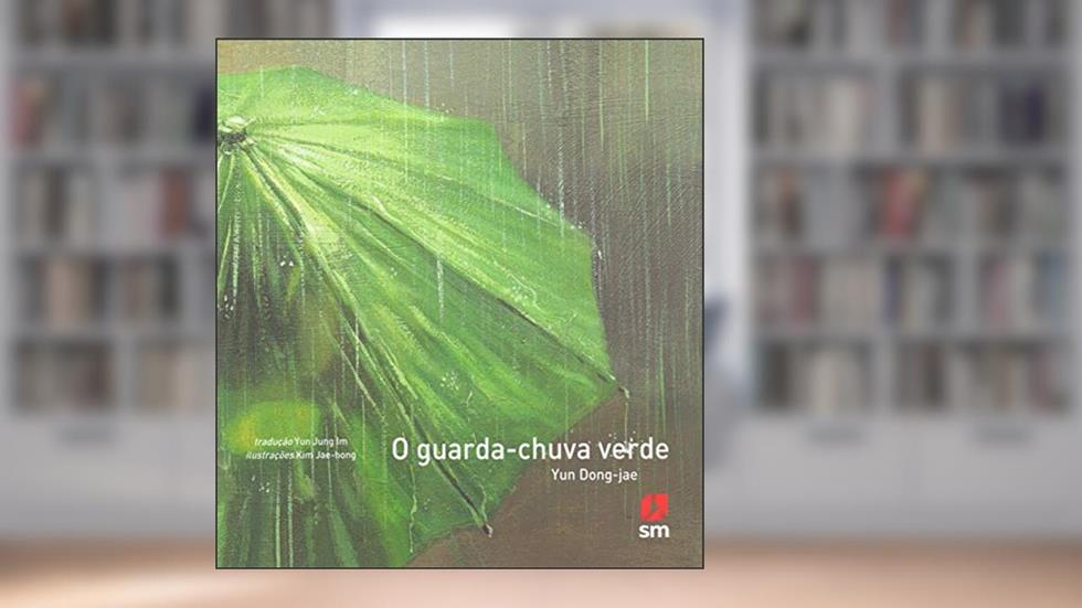 O Guarda-chuva Verde, do autor Yun Dong- Jae