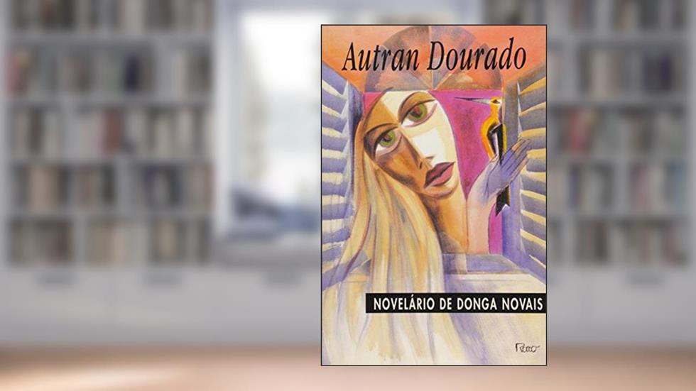 Novelário de Donga Novais, do autor Autran Dourado