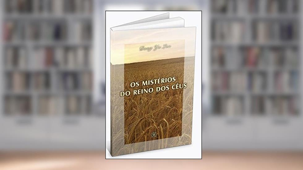 Os Mistérios do Reino dos Céus, do autor Dong Yu Lan
