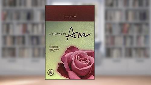 Capa de A Oração de Ana, do autor Dong Yu Lan