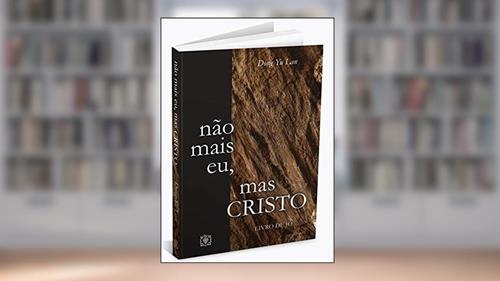 Capa de Não Mais Eu, Mas Cristo, do autor Dong Yu Lan