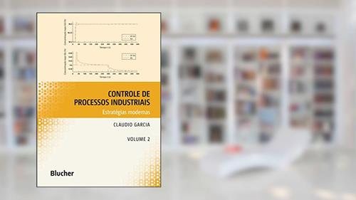 Capa de Controle de Processos Industriais: Estratégias Modernas (Volume 2), do autor Claudio Garcia