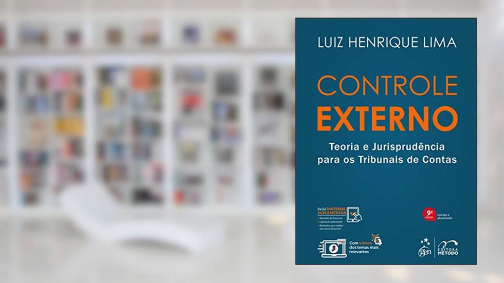 Controle Externo - Teoria e Jurisprudência para os Tribunais de Contas, do autor Luiz Henrique LIMA
