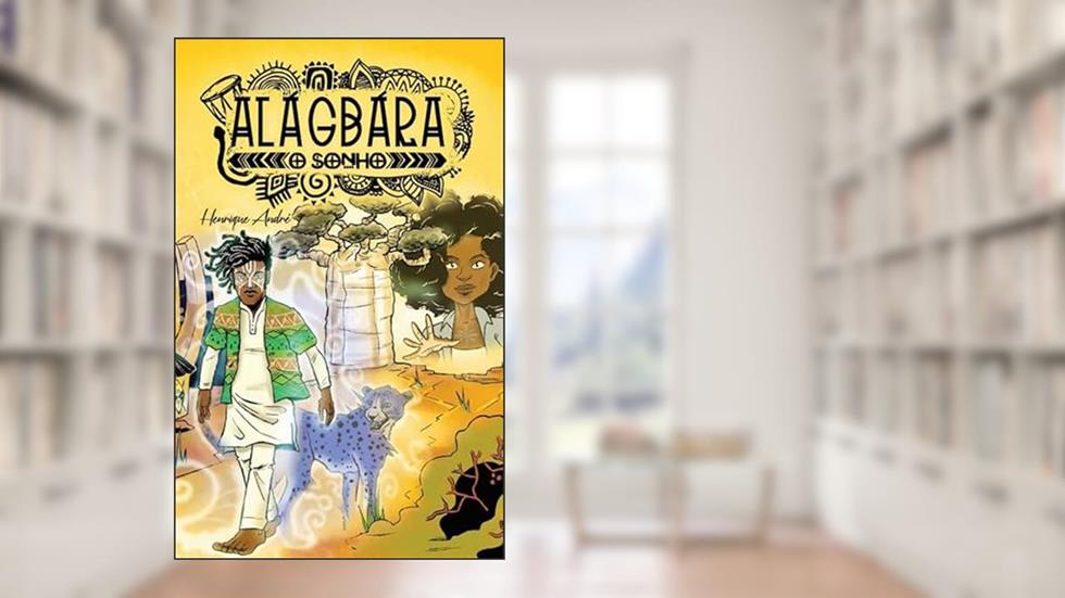 Alagbara: o sonho, do autor Henrique André
