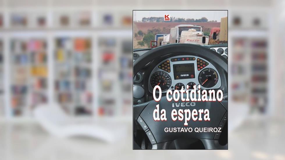 O cotidiano da espera, do autor Gustavo Queiroz
