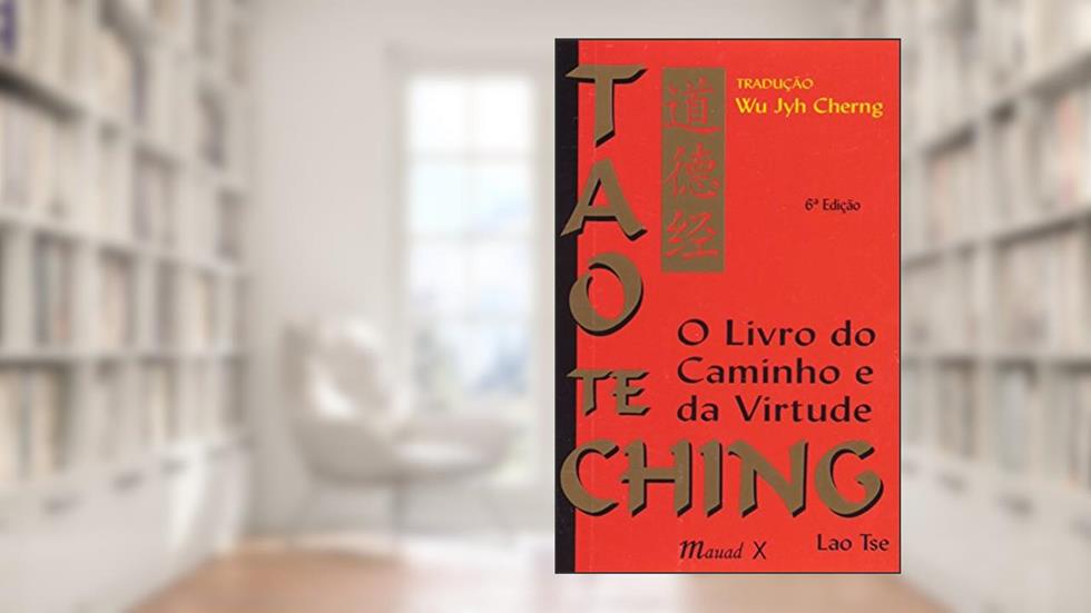 Tao te Ching, do autor Lao Tse; Wu Jyh Cherng