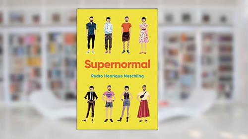 Capa de Supernormal, do autor Pedro Henrique Neschling