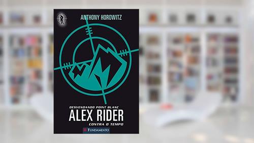 Capa de Alex Rider Contra o Tempo 2. Desvendando Point, do autor Anthony Horowitz