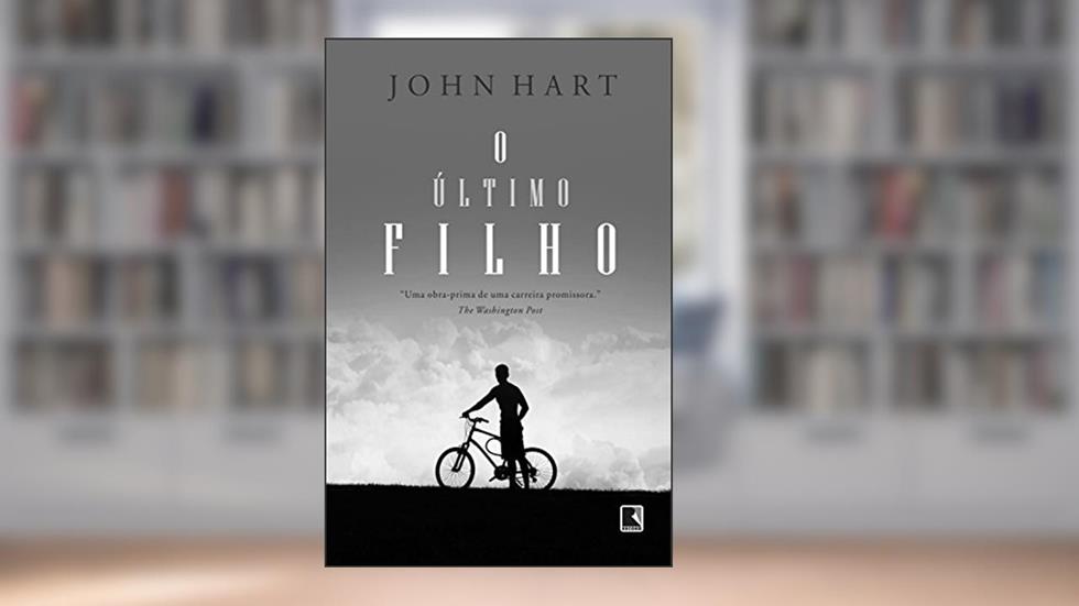 O último filho, do autor John Hart