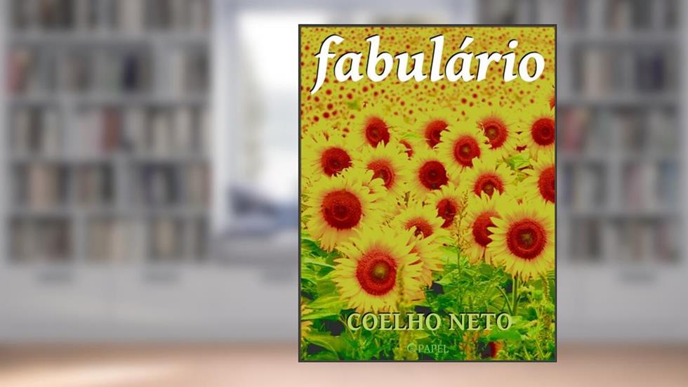 Fabulário, do autor Henrique Maximiano Coelho Neto