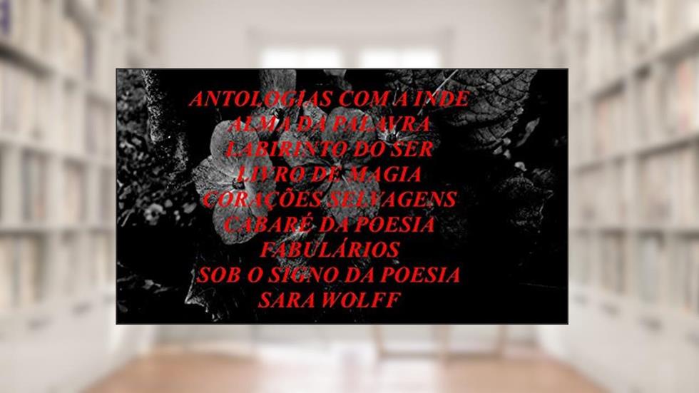 ANTOLOGIAS COM A EDITORA INDE: ANTOLOGIAS, do autor SARA WOLFF
