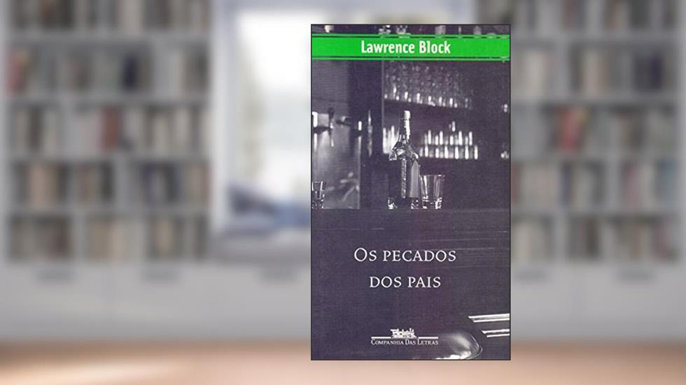 Os pecados dos pais, do autor Lawrence Block