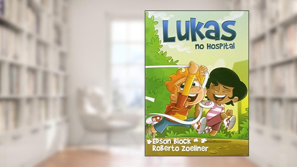 Lukas no hospital, do autor Edson Block
