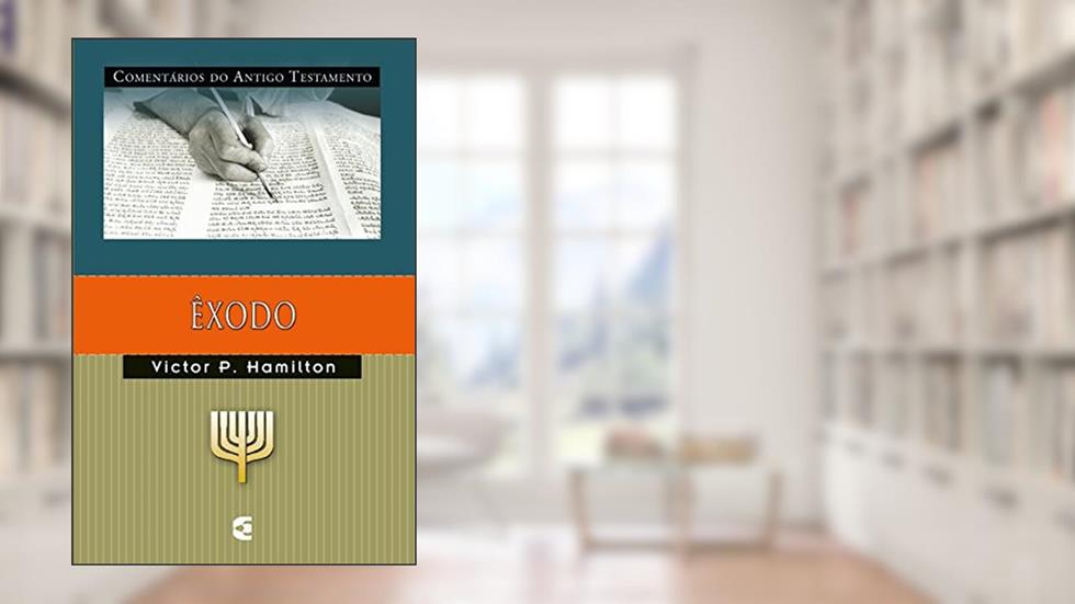 Êxodo, do autor Victor P. Hamilton