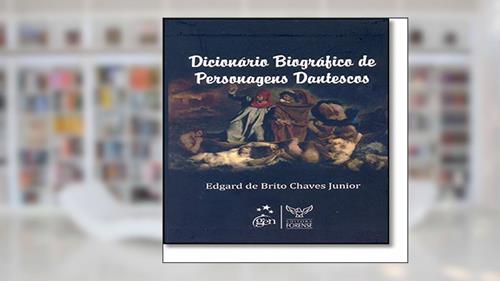 Capa de Dicionário Biográfico de Personagens Dantescos, do autor Edgard de Brito Chaves