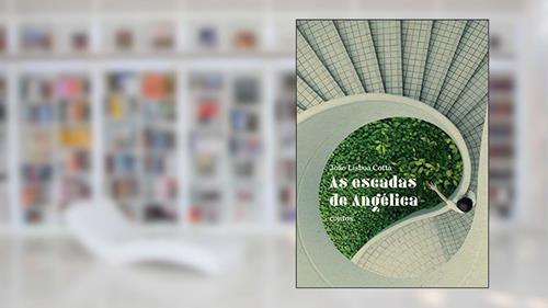 Capa de As Escadas De Angélica, do autor João Lisboa Cotta