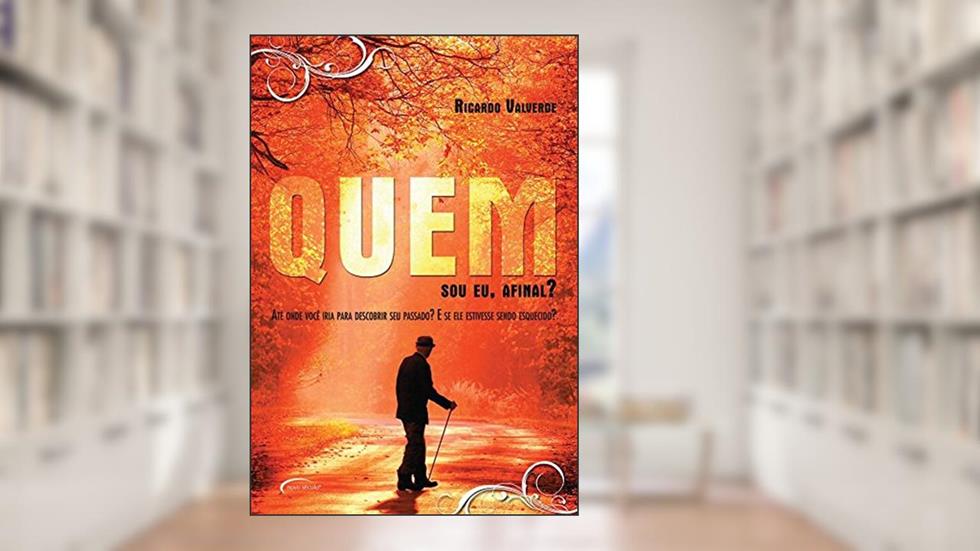 QUEM SOU EU, AFINAL?, do autor RICARDO VALVERDE