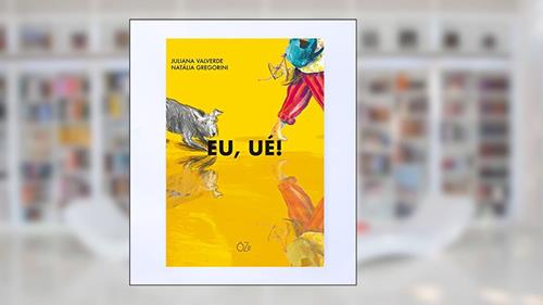 Capa de Eu, ué!, do autor Juliana Valverde