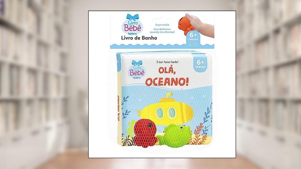 É bom tomar Banho II! Olá, Oceano!, do autor Todolivro