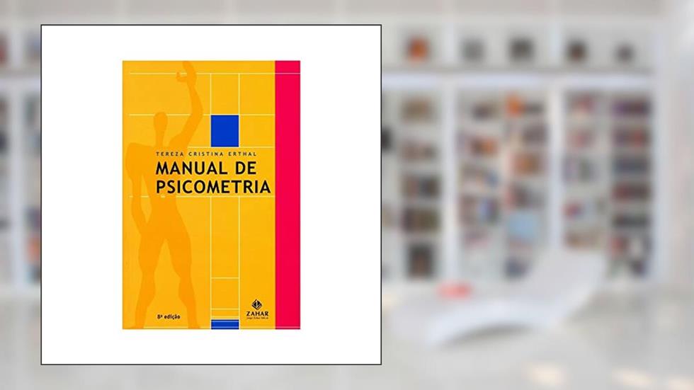 Manual de psicometria, do autor Tereza Cristina Erthal