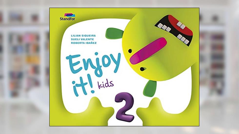 Enjoy it! Kids - Level 2, do autor Lilian Siqueira; Sueli Valente; Roberta Ibañez