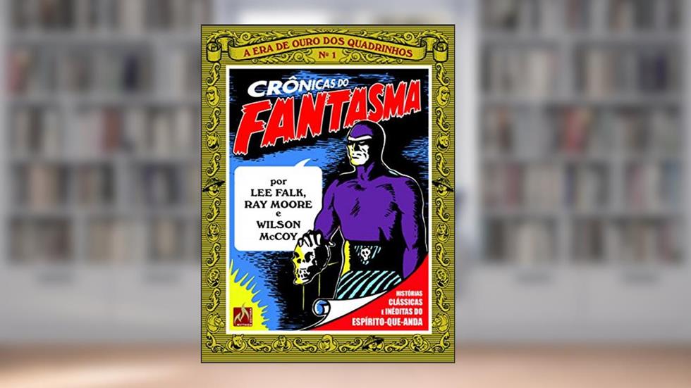 Crônicas do Fantasma - volume 1, do autor Lee Falk