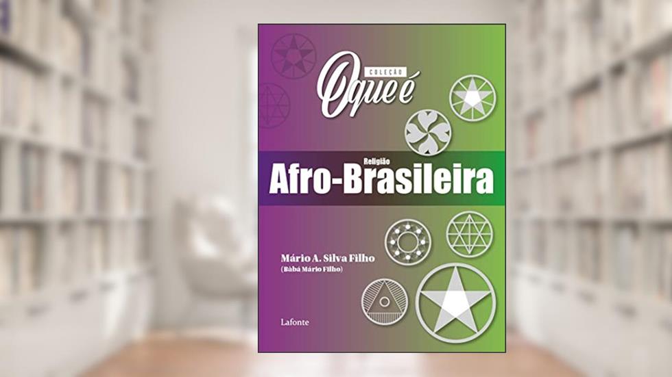 Coleção O Que É - Religião Afro- Brasileira, do autor Mário A Silva