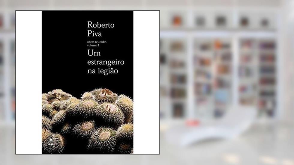 Um Estrangeiro Na Legião, do autor Roberto Piva