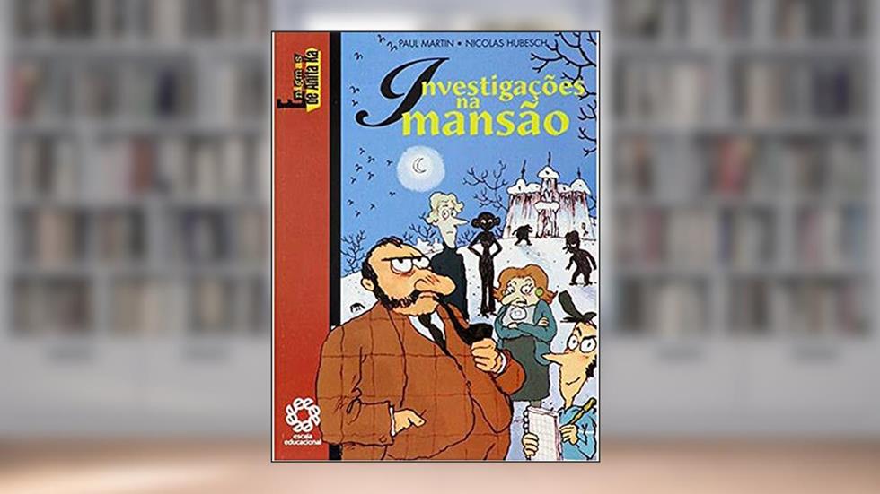 Investigacoes na Mansao - 1ª, do autor Martin