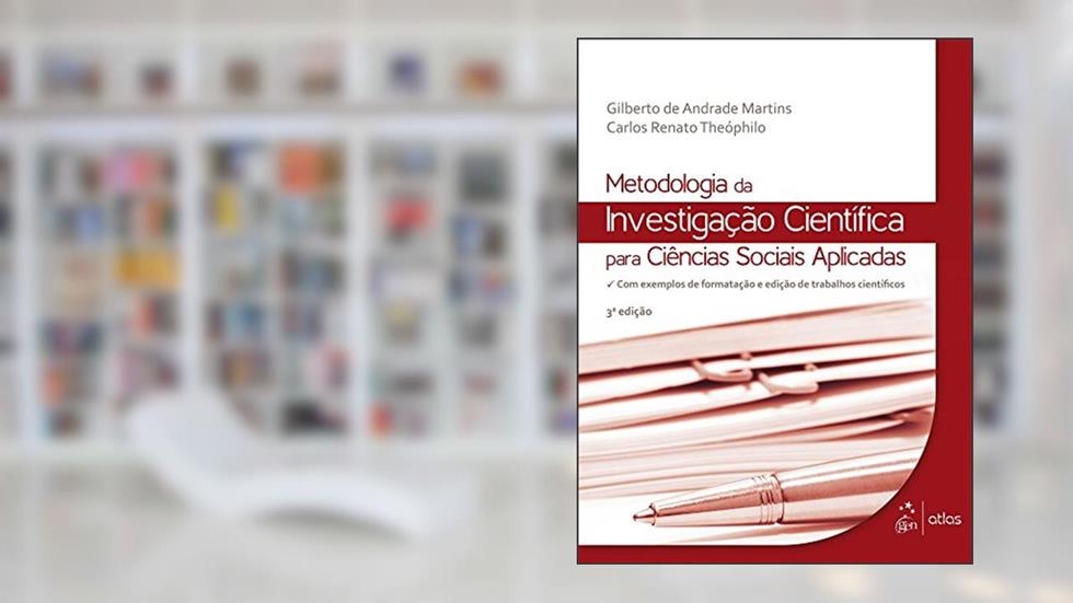 Metodologia da Investigação Científica para Ciências Sociais Aplicadas, do autor Atlas