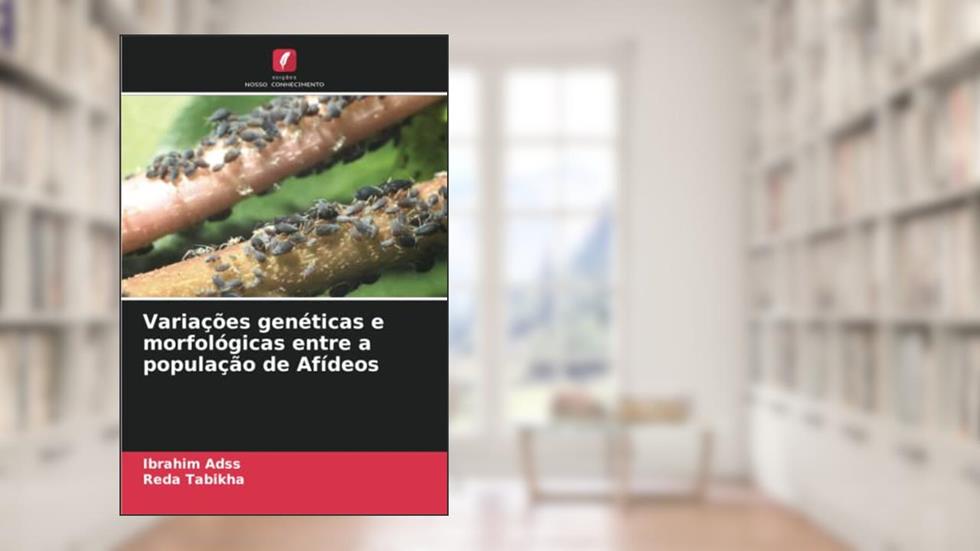 Variações genéticas e morfológicas entre a população de Afídeos, do autor Ibrahim Adss; Reda Tabikha