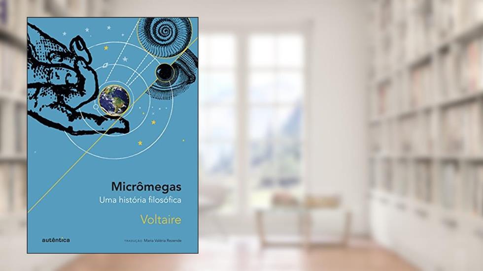 Micrômegas - Uma história filosófica, do autor Voltaire