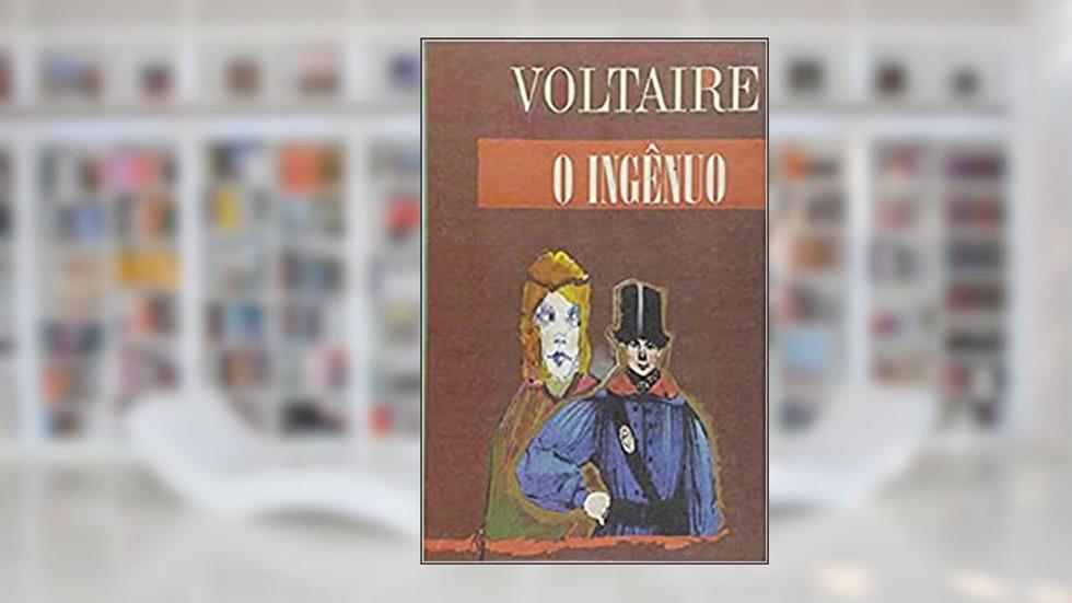 O Ingênuo, do autor Voltaire