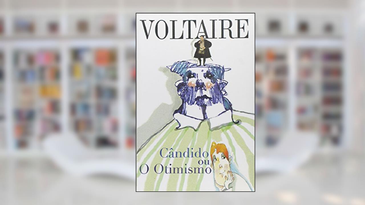 Cândido ou, o Otimismo: Volume 1, do autor Voltaire