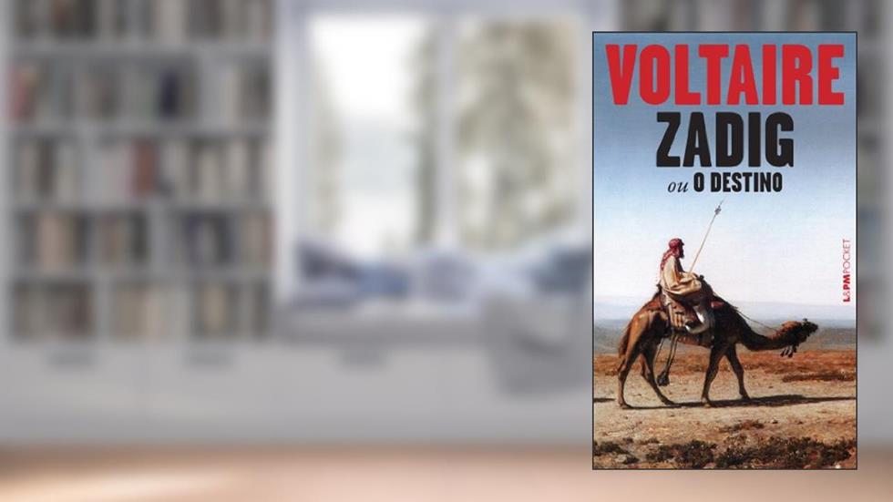 Zadig ou o Destino, do autor Voltaire
